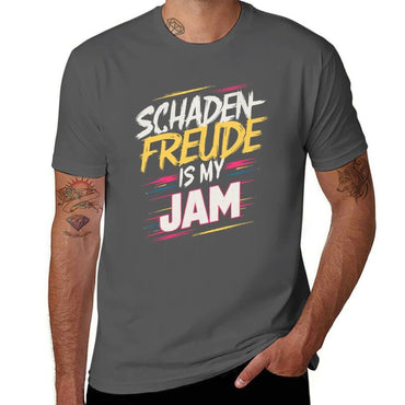 Schadenfreude Is My Jam T-Shirt black cotton t-shirt plain for man package man graphic t shirt T-Shirt