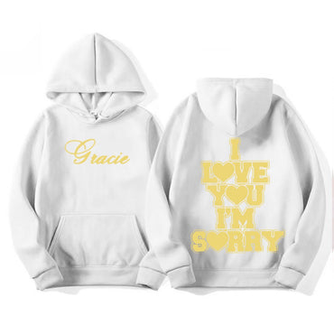 I Love You I'm Sorry Gracie Abrams Print Hoodies Men Women Fashion Harajuku Aesthetic Sweatshirt Vintage Casual Oversized Hoodie