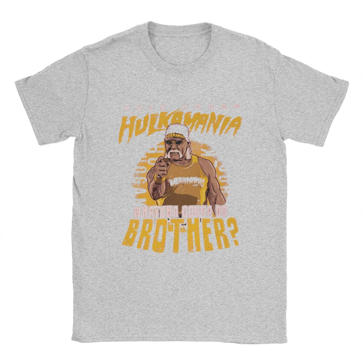 Funny Hulk Hogan Hulkamania T-Shirts Men Crew Neck Pure Cotton T Shirts Whatcha Gonna Do Brother Short Sleeve Tee Printing Tops