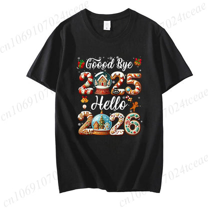 Good Bye 2025 Hello 2026 Shirt for Women Men Tops,Merry Christmas T-Shirts,Happy New Year 2026 T-shirt,Family Holiday Outfit,