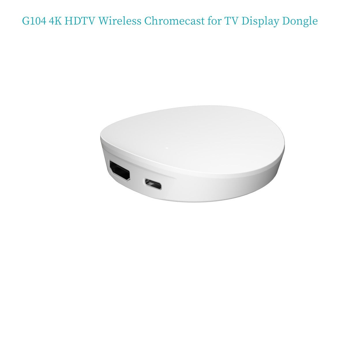 G104 4K HDTV Wireless Chromecast for TV Display Dongle Adapter for iOS/Android  Video Audio Mirroring to TV/Projector/Monitor