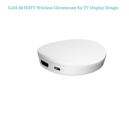 G104 4K HDTV Wireless Chromecast for TV Display Dongle Adapter for iOS/Android  Video Audio Mirroring to TV/Projector/Monitor