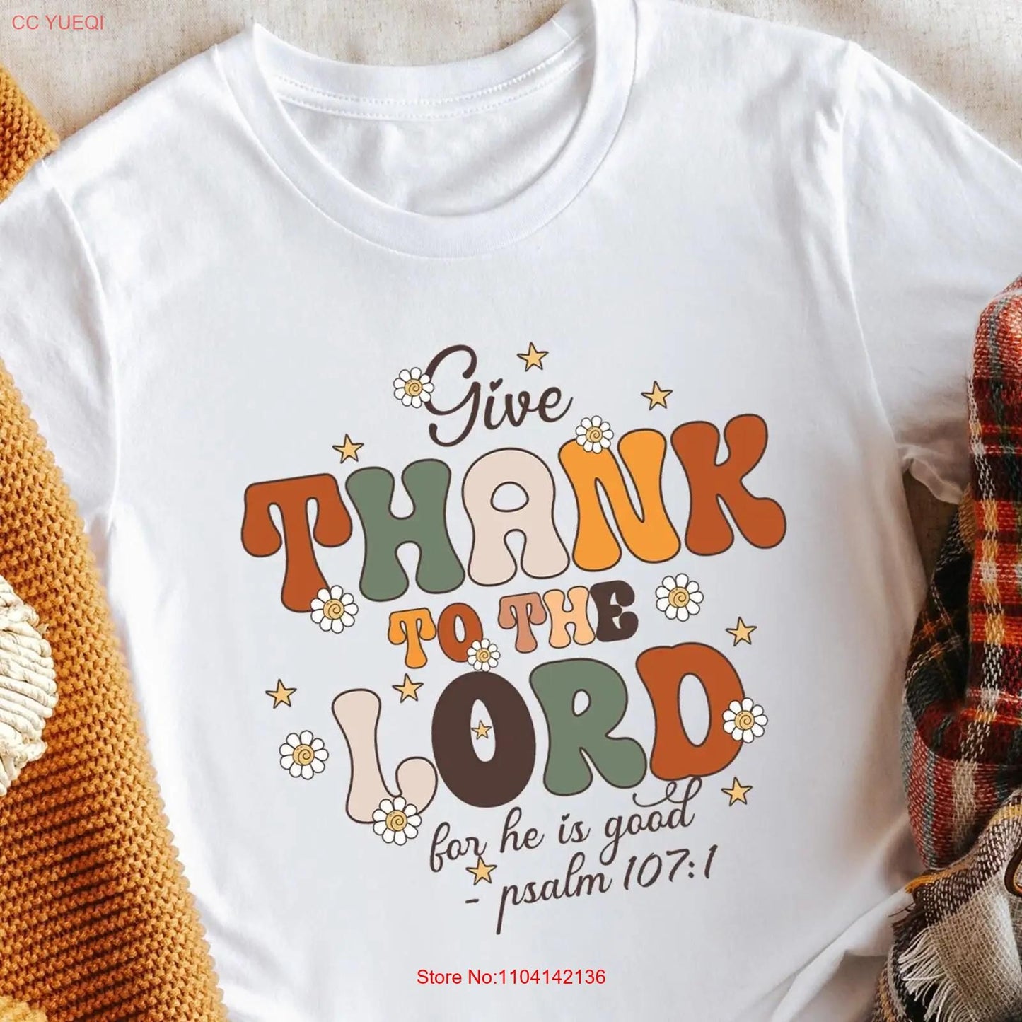 Give Thank To The Lord For He Is Good T Shirt Religious Quote Faithful Thanksgiving Psalm 107 1 vintage Washed Stretched Casual