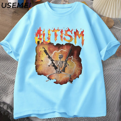 Autistic Funny Skeleton T-Shirt Men Women Autism Meme Graphic T Shirts Harajuku Fashion Cotton Vintage T Shirt Unisex Streetwear