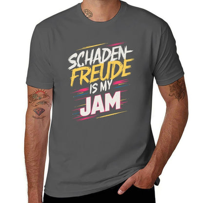 Schadenfreude Is My Jam T-Shirt black cotton t-shirt plain for man package man graphic t shirt T-Shirt
