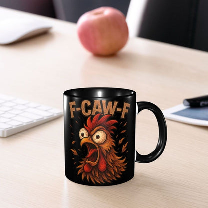 Funny F-Caw-F Chicken FCAWF Mug Fun Tea Cup Gift For Women Men