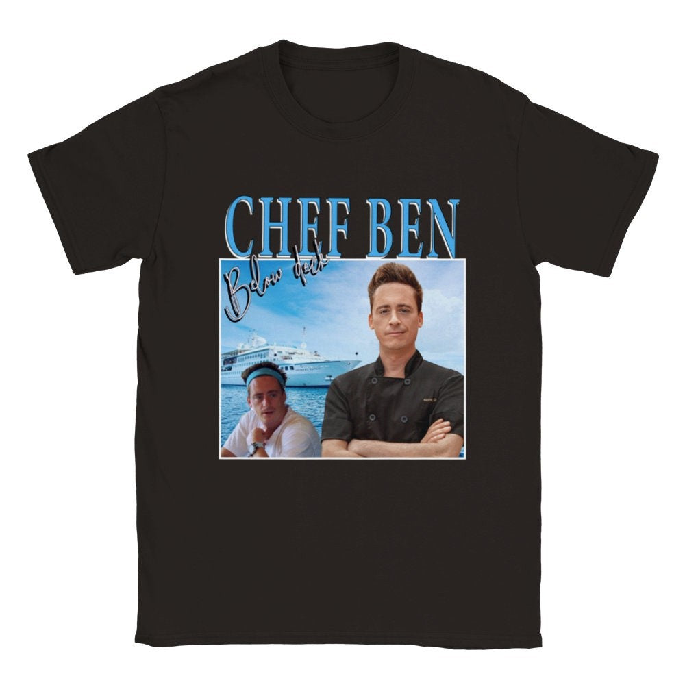 Chef Ben Below Deck Homage Tee Unisex T Shirt Retro 90S Classic Crewneck