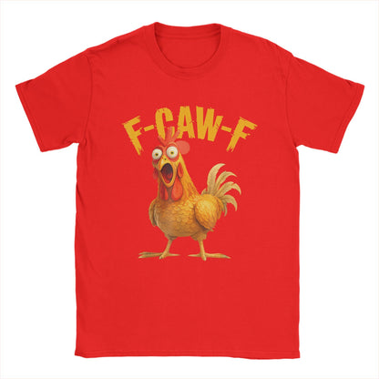 Funny F Caw F Chicken FCAWF Chicken T-Shirt Men  Funny 100% Cotton Tee Shirt Crew Neck Short Sleeve T Shirts Gift Idea Clothes