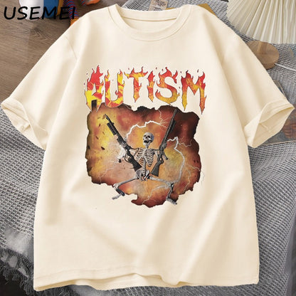 Autistic Funny Skeleton T-Shirt Men Women Autism Meme Graphic T Shirts Harajuku Fashion Cotton Vintage T Shirt Unisex Streetwear