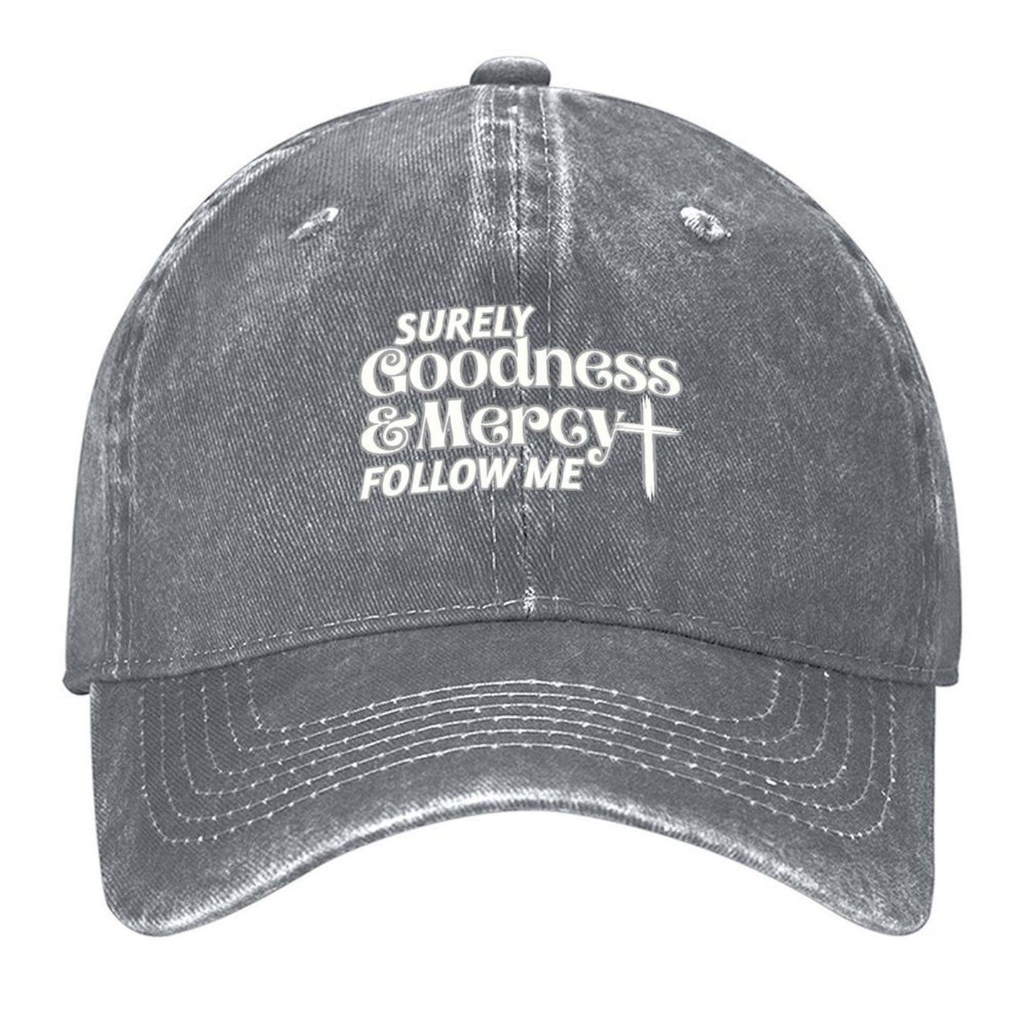 Surely Goodness and Mercy Follow Me Psalm 23:6 Baseball Cap custom caps fun hats Brand Man cap Men Women's