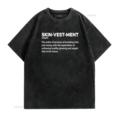 Skinvestment Skincare Definition Esthetician T Shirt vintage Washed homme graphic streetwear Soft Casual Comfortable