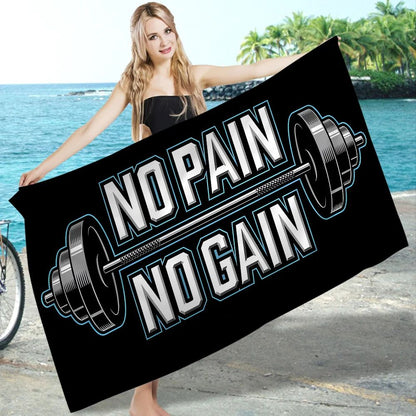 No Pain No Gain GYM Towel Microfiber Beach Towel Absorbent Quick dry Soft Yoga Swimming Resort Mountain Climbing Towel