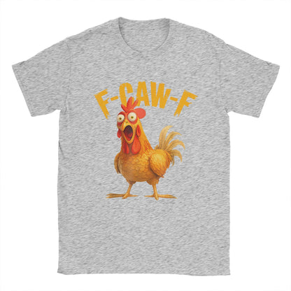 Funny F Caw F Chicken FCAWF Chicken T-Shirt Men  Funny 100% Cotton Tee Shirt Crew Neck Short Sleeve T Shirts Gift Idea Clothes