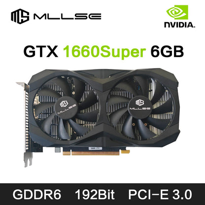 MLLSE Placa de Vídeo para Jogos GTX 1660 Super 6GB Placa De Video GDDR6 192 Bit PCI-E 3.0×16 8Pin gtx 1660super 6gb Placa de Vídeo para Jogos