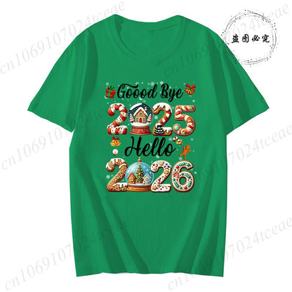 Good Bye 2025 Hello 2026 Shirt for Women Men Tops,Merry Christmas T-Shirts,Happy New Year 2026 T-shirt,Family Holiday Outfit,