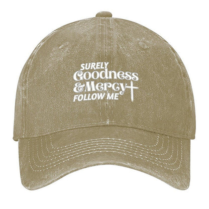 Surely Goodness and Mercy Follow Me Psalm 23:6 Baseball Cap custom caps fun hats Brand Man cap Men Women's