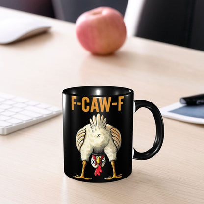 Funny F-Caw-F Chicken FCAWF Mug Fun Tea Cup Gift For Women Men
