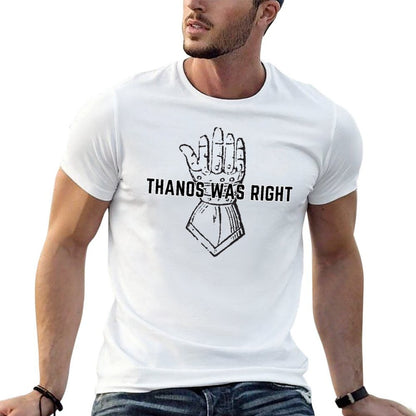 Thanos Was Right T-Shirt t shirt personalised t shirt man plain