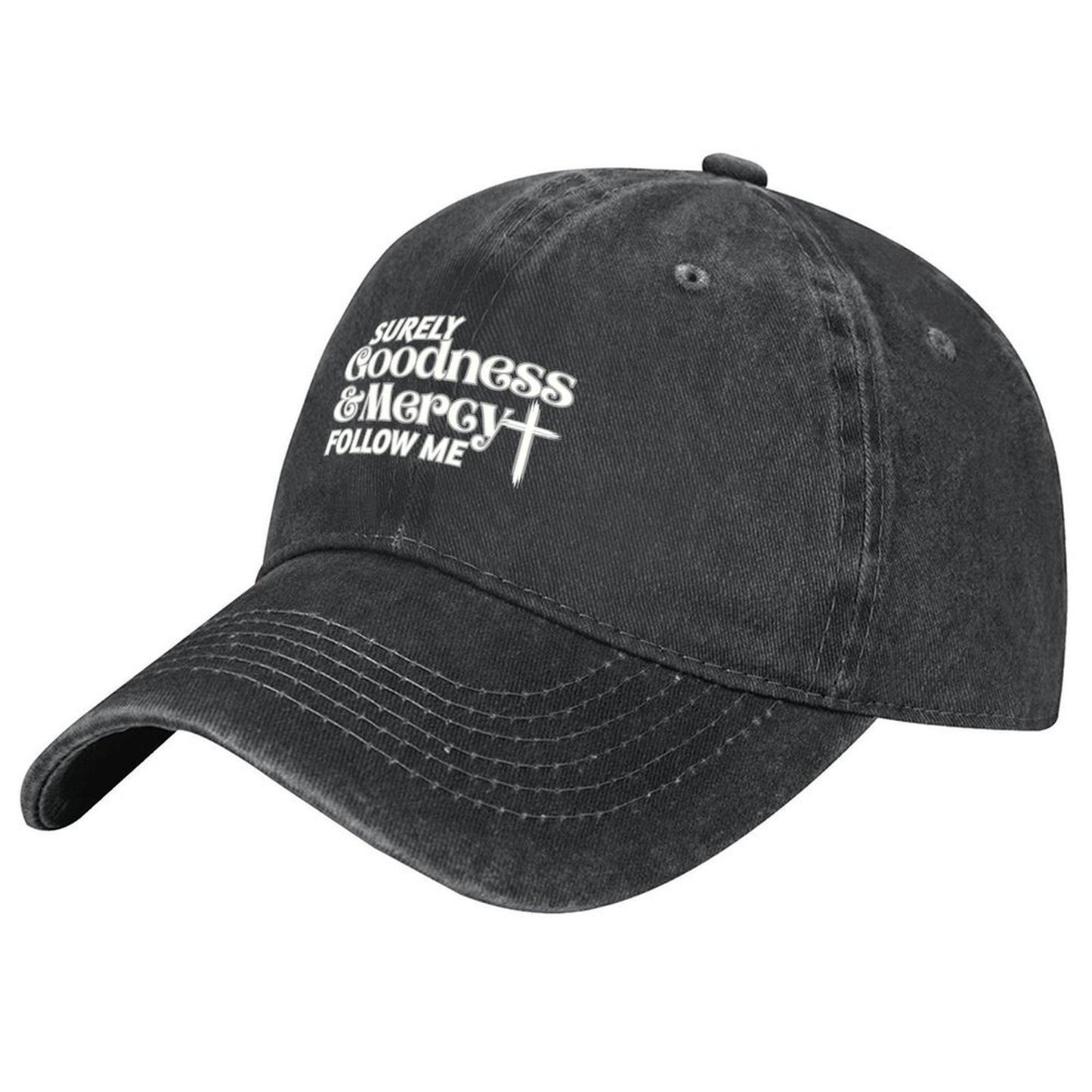 Surely Goodness and Mercy Follow Me Psalm 23:6 Baseball Cap custom caps fun hats Brand Man cap Men Women's