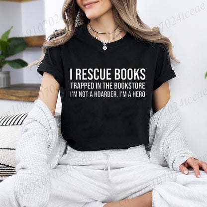 I Rescue Books Print T-Shirts Trend Women Fashion Clothing Graphic T-shirts Clothes Christmas Female Shirts Lady Casual Clothing